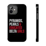 Pyramids Pearls & Educated Delta Girls Black Case for iPhone®