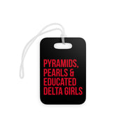 Pyramids Pearls & Educated Delta Girls Luggage Tag - Black