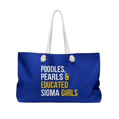 Poodles, Pearls & Educated Sigma Girls Weekender Bag - Blue