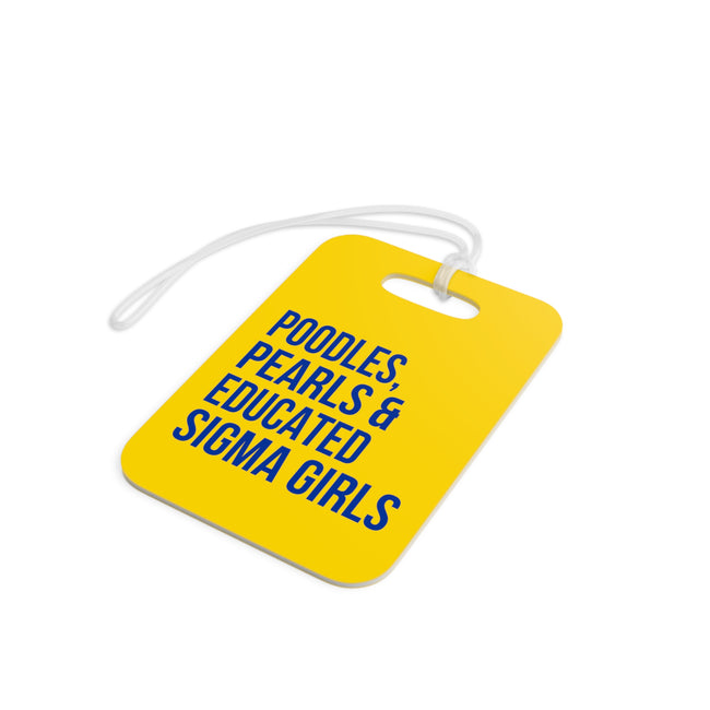 Poodles Pearls & Educated Sigma Girls Luggage Tags - Yellow