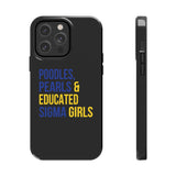 Poodles, Pearls & Educated Sigma Girls Black Case for iPhone®