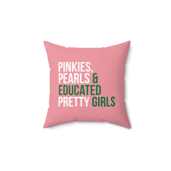 Pinkies Pearls & Educated Pretty Girls Pillow - Pink