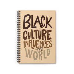 Black Culture Influences The World Spiral Notebook