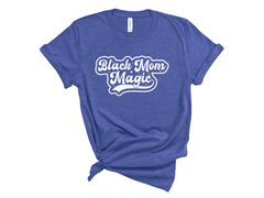 Black Mom Magic T-Shirt