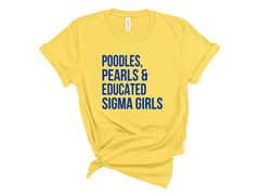 Poodles, Pearls & Educated Sigma Girls T-Shirt - Blue
