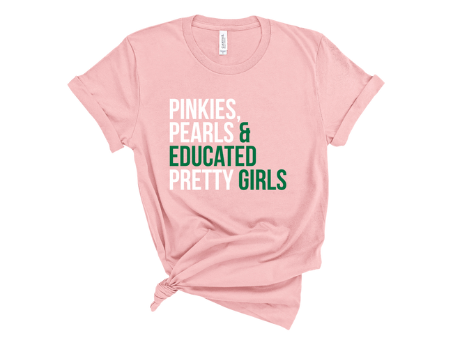 Pinkies, Pearls & Educated Pretty Girls T-Shirt
