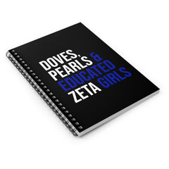 Doves Pearls & Educated Zeta Girls Spiral Notebook