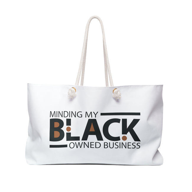 Minding My Black Owned Business Weekender Bag