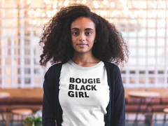 Bougie Black Girl T-Shirt