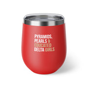 Pyramids Pearls & Educated Delta Girls Insulated Cup