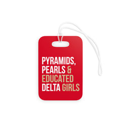 Pyramids Pearls & Educated Delta Girls Luggage Tags - Crimson