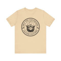 Only You Can Prevent Culture Vultures T-Shirt