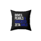 Doves Pearls & Educated Zeta Girls Pillow
