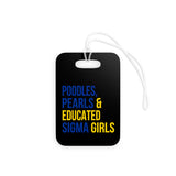 Poodles Pearls & Educated Sigma Girls Luggage Tag - Black