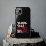Pyramids Pearls & Educated Delta Girls Black Case for iPhone®