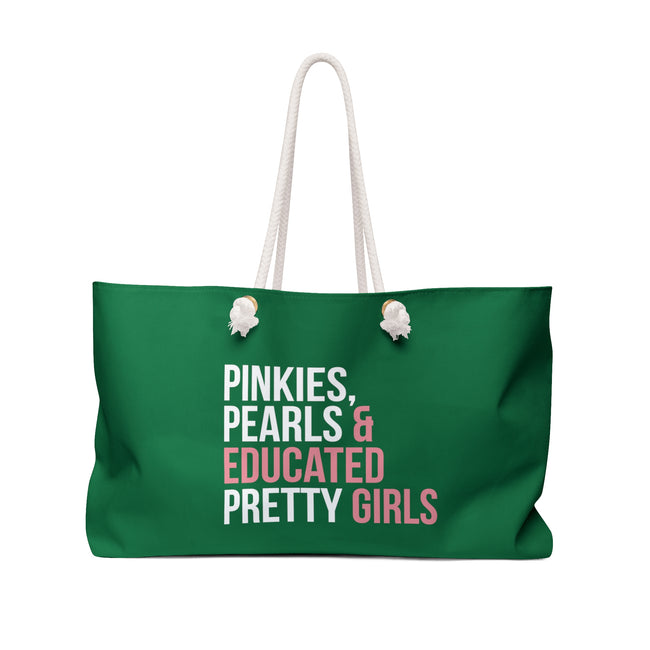 Pinkies, Pearls & Educated Pretty Girls Weekender Bag