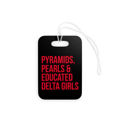 Pyramids Pearls & Educated Delta Girls Luggage Tag - Black