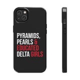 Pyramids Pearls & Educated Delta Girls Black Case for iPhone®