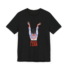 Simone Biles Because I Can T-Shirt