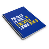 Poodles Pearls & Educated Sigma Girls Spiral Notebook