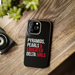 Pyramids Pearls & Educated Delta Girls Tough Case For IPhone® - Black