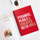Pyramids Pearls & Educated Delta Girls Spiral Notebook - Crimson