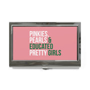 Pinkies Pearls & Educated Pretty Girls Business Card Holder - Pink