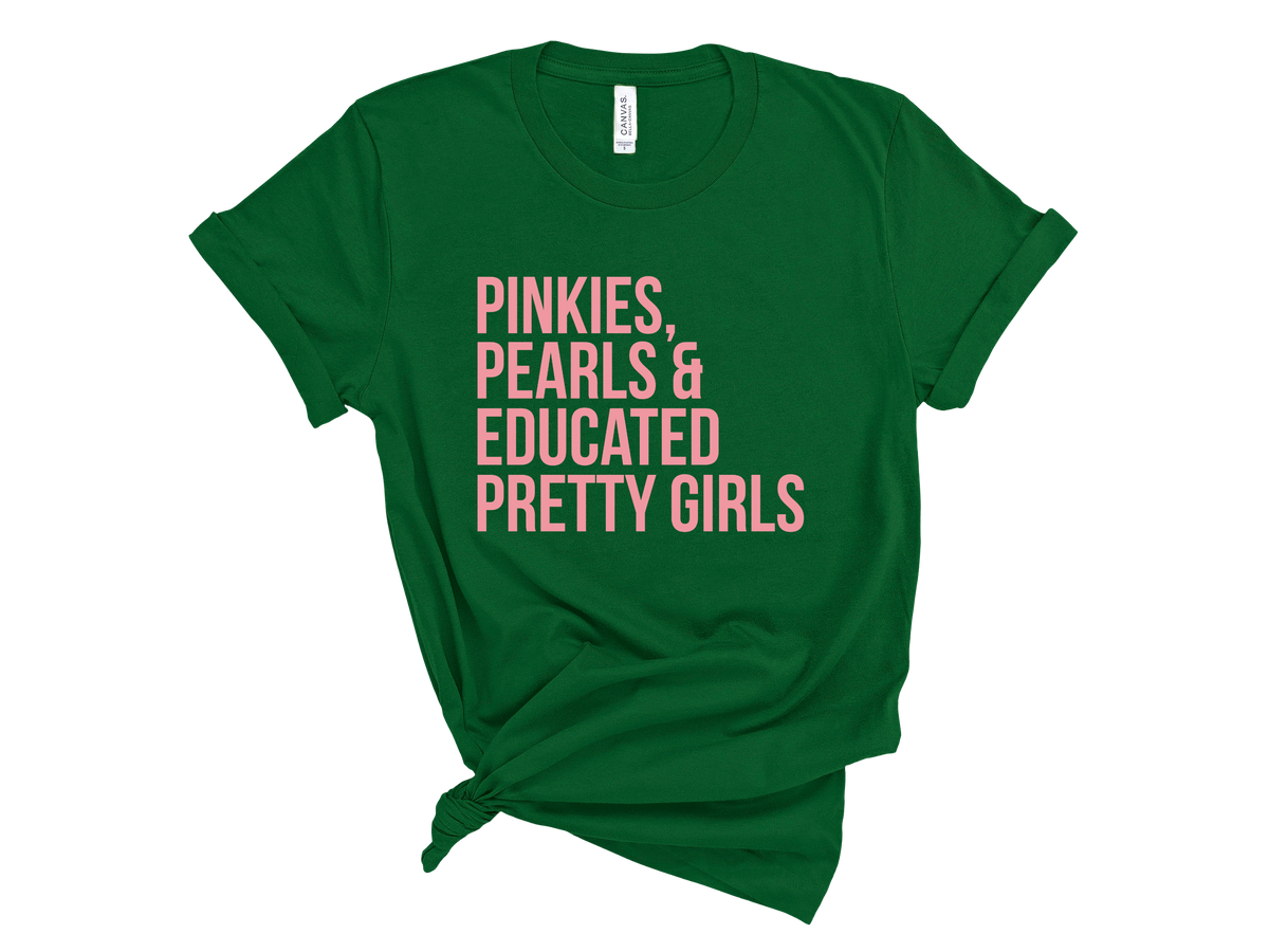 Pinkies, Pearls & Educated Pretty Girls T-Shirt - Pink