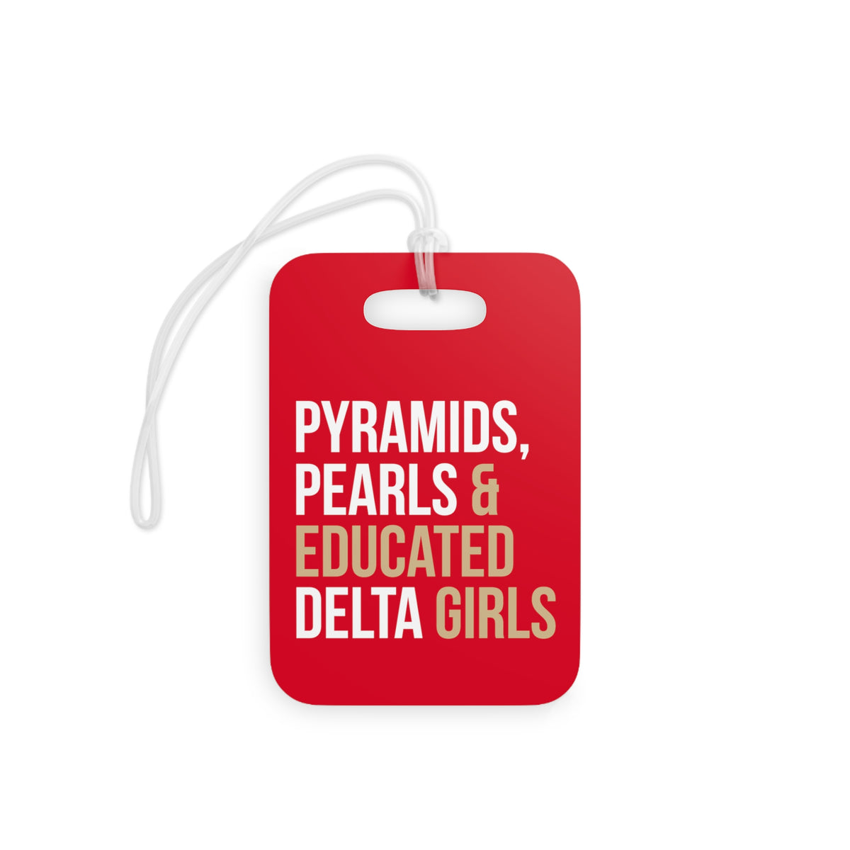 Pyramids Pearls & Educated Delta Girls Luggage Tags - Crimson