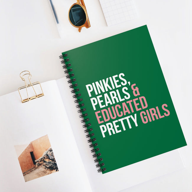 Pinkies Pearls & Educated Pretty Girls Spiral Notebook - Green