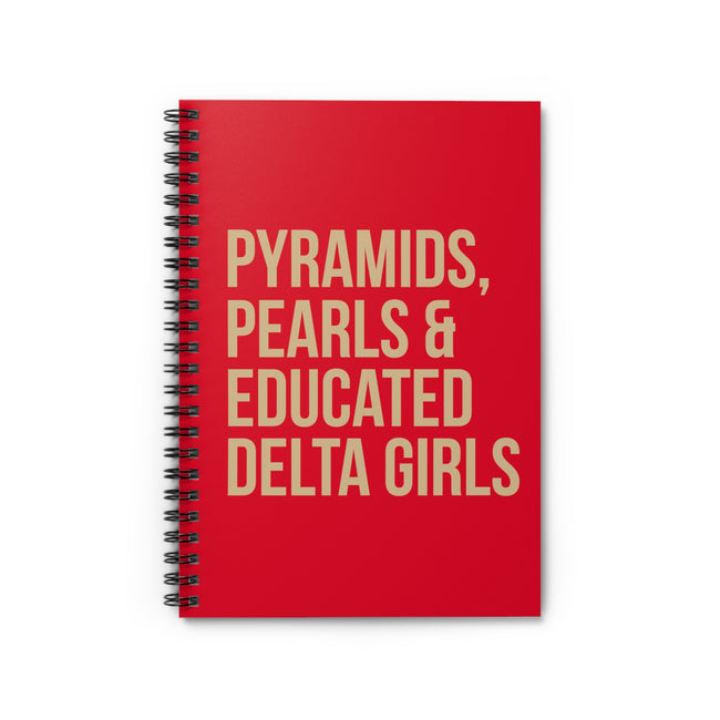 Pyramids Pearls & Educated Delta Girls  Spiral Notebook - Crimson & Cream