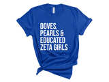 Doves Pearls & Educated Zeta Girls T-Shirt