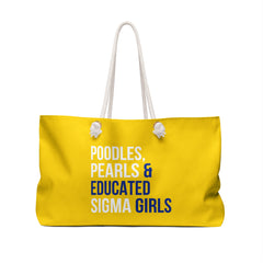 Poodles, Pearls & Educated Sigma Girls Weekender Bag - Yellow