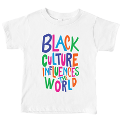 Black Culture Influences The World Baby T-Shirt