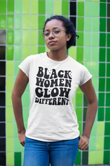 Black Women Glow Different T-Shirt