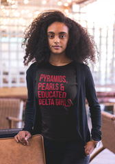 Pyramids Pearls & Educated Delta Girls T-Shirt