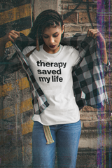 Therapy Saved My Life T-Shirt