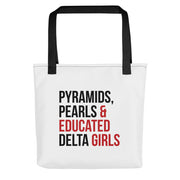 Pyramids Pearls & Educated Delta Girls Tote