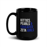 Kitties Pearls & Educated Zeta Girls Mug