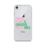 Pinkies Pearls & Educated Pretty Girls Clear iPhone Case