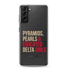 Pyramids Pearls & Educated Delta Girls Clear Samsung® Case