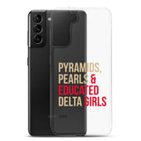 Pyramids Pearls & Educated Delta Girls Clear Samsung® Case