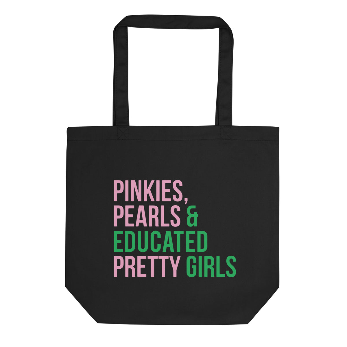 Pinkies Pearls & Educated Pretty Girls Eco Tote Bag