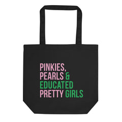 Pinkies Pearls & Educated Pretty Girls Eco Tote Bag