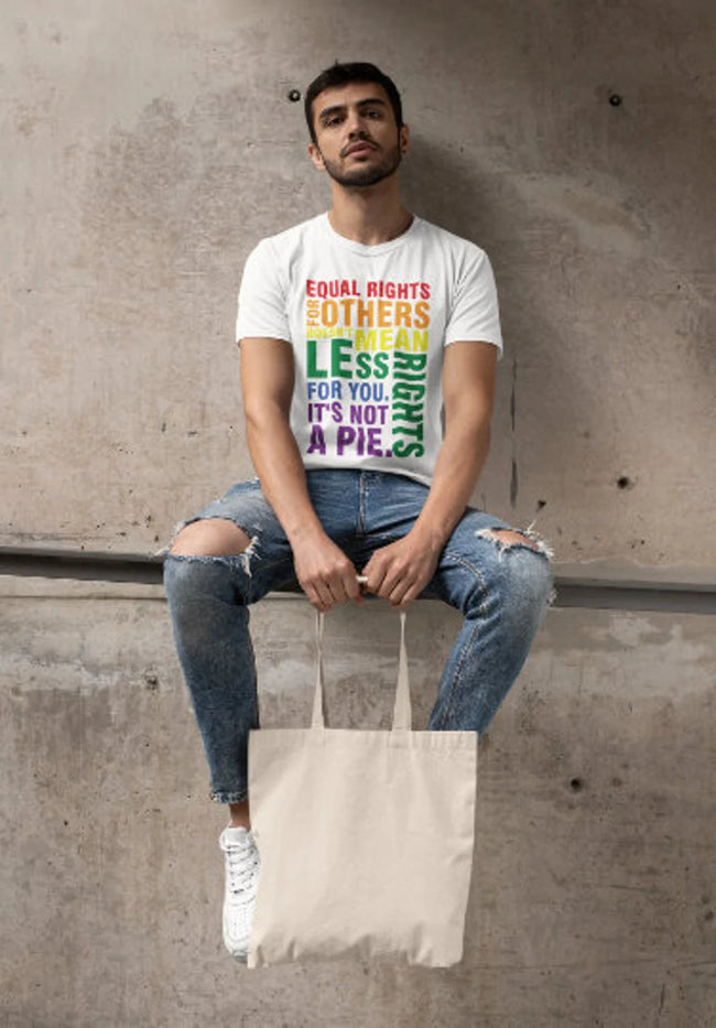 Equal Rights For Others Doesn't Mean Less For You T-Shirt