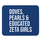 Doves, Pearls & Educated Zeta Girls Mouse Pad - Blue