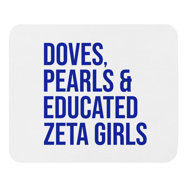 Doves, Pearls & Educated Zeta Girls Mouse Pad - White