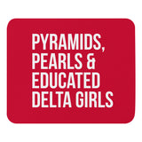 Pyramids Pearls & Educated Delta Girls Mouse Pad - Crimson & White