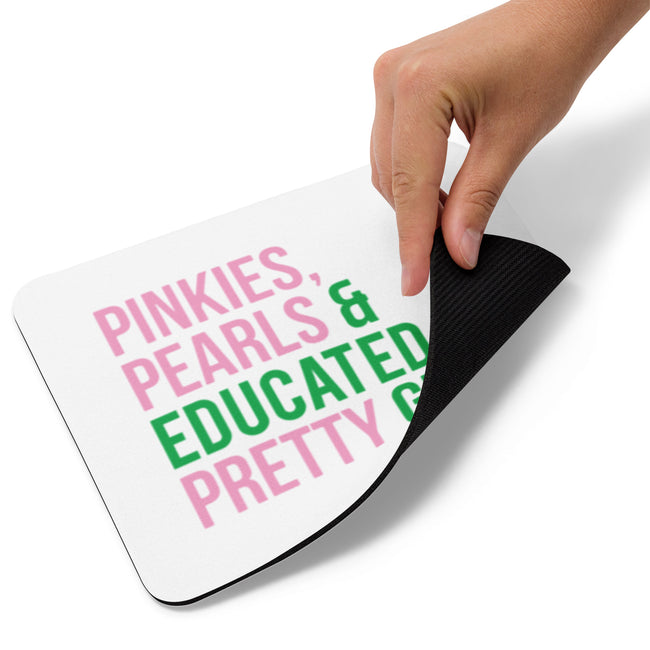 Pinkies Pearls & Educated Pretty Girls Mouse Pad - White