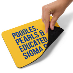 Poodles, Pearls & Educated Sigma Girls Mouse Pad - Yellow